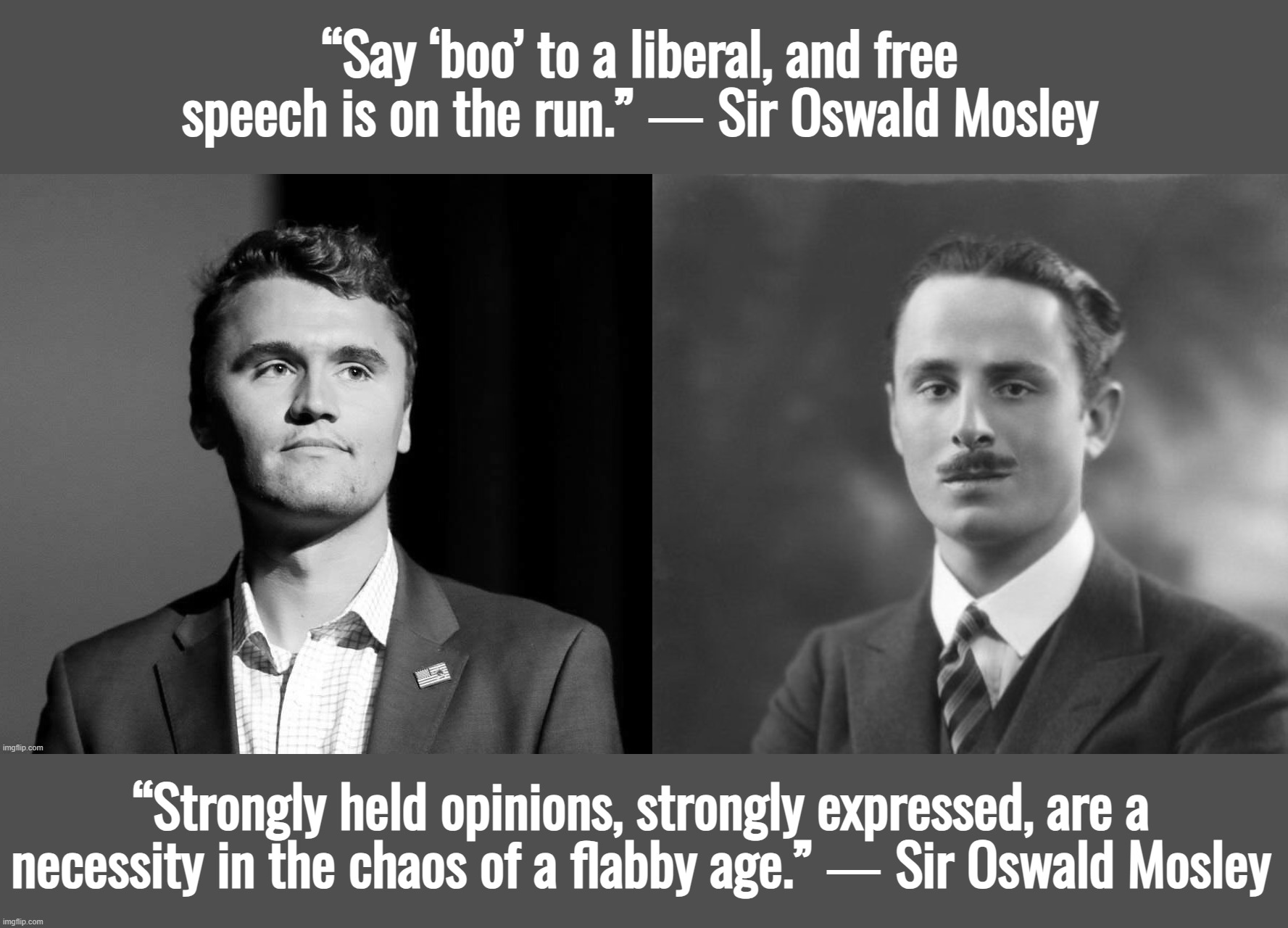 “This is a war that should have never happened...” ― Charlie Kirk | “Say ‘boo’ to a liberal, and free speech is on the run.” ― Sir Oswald Mosley; “Strongly held opinions, strongly expressed, are a necessity in the chaos of a flabby age.” ― Sir Oswald Mosley | image tagged in israel,ukraine,john f kennedy,donald trump,abraham lincoln,ronald reagan | made w/ Imgflip meme maker