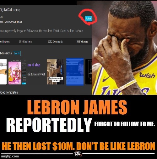 bruhh lebrom | image tagged in lebron james reportedly forgot to | made w/ Imgflip meme maker