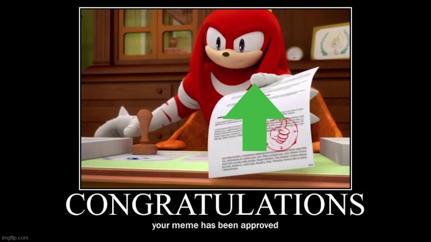 Meme approved Knuckles | image tagged in meme approved knuckles | made w/ Imgflip meme maker