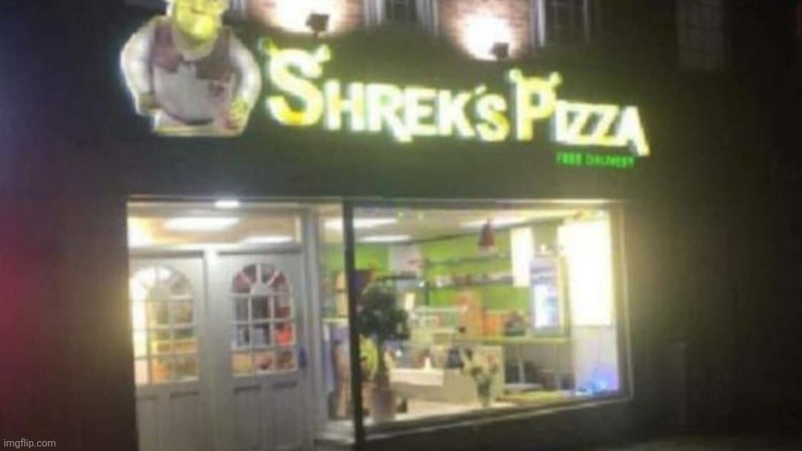 this place got shut down so I will never be able to eat shrek's pizza | made w/ Imgflip meme maker