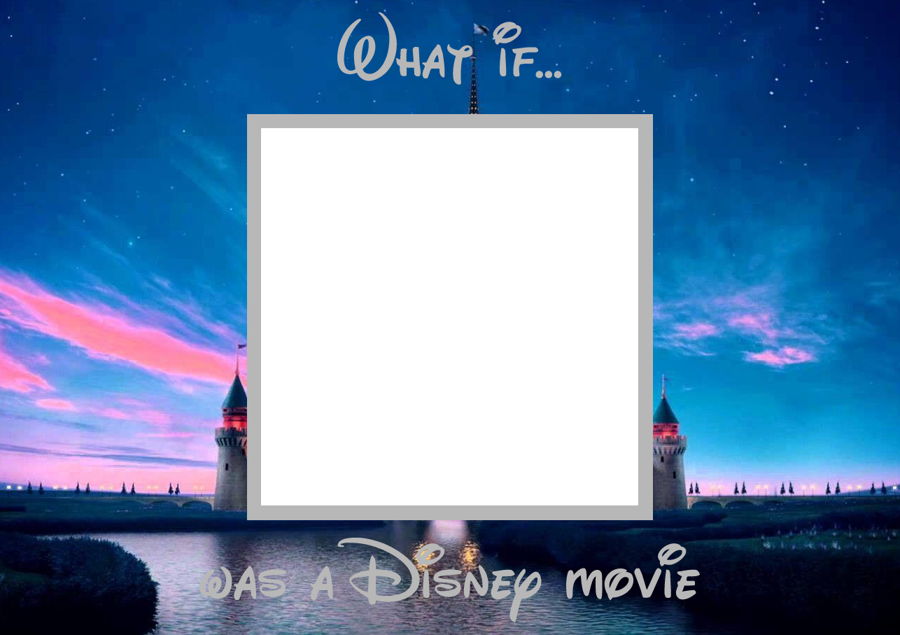 What if blank was a Disney movie template Blank Meme Template