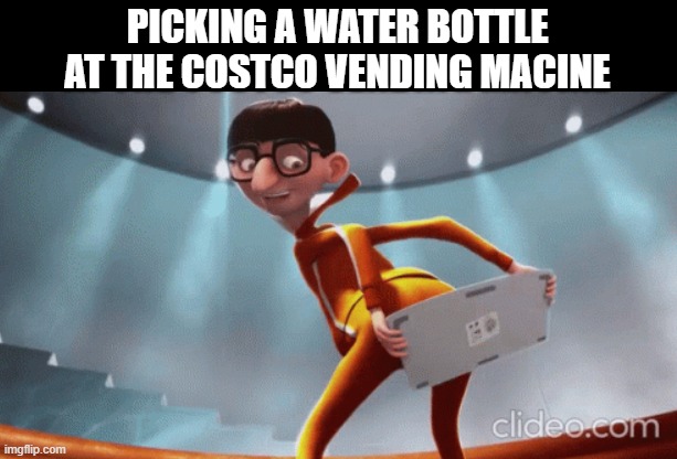 Costco water bottle vending machine | PICKING A WATER BOTTLE AT THE COSTCO VENDING MACINE | image tagged in vector keyboard,vector,costco,funny | made w/ Imgflip meme maker