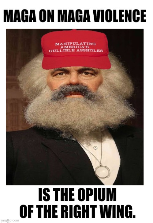 I would like to thank whistlelock for inspiring me on this meme | image tagged in trump,maga,on maga,violence,opium,of their hate | made w/ Imgflip meme maker