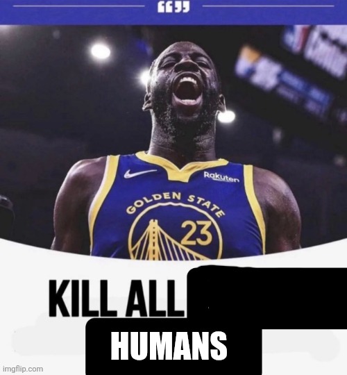 draymond green | HUMANS | image tagged in draymond green | made w/ Imgflip meme maker
