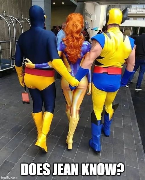 Scott and Logan | DOES JEAN KNOW? | image tagged in wolverine | made w/ Imgflip meme maker