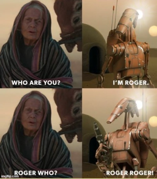 Roger Roger | image tagged in roger roger | made w/ Imgflip meme maker