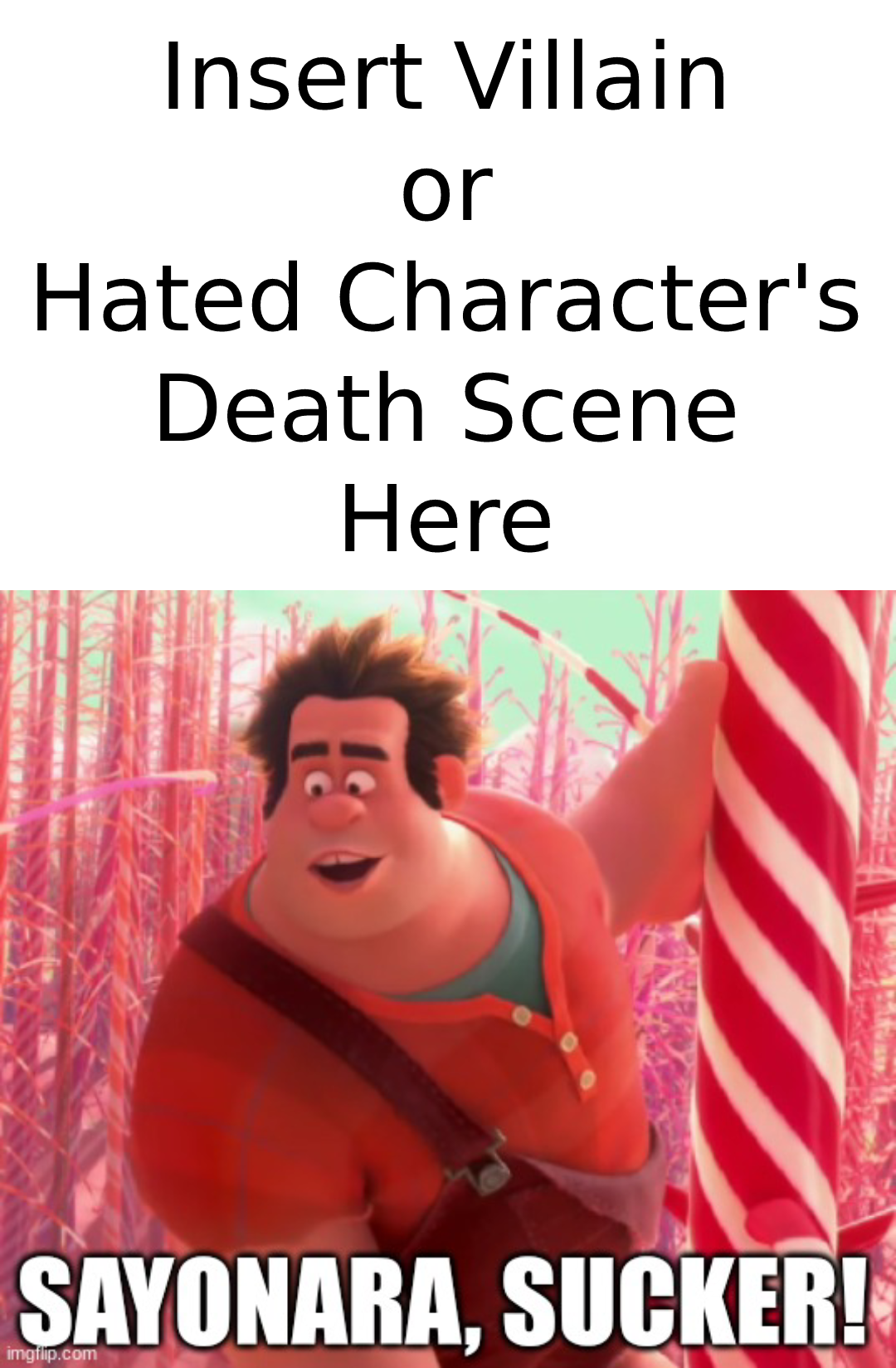 Ralph Says Sayanora To Who? Blank Meme Template