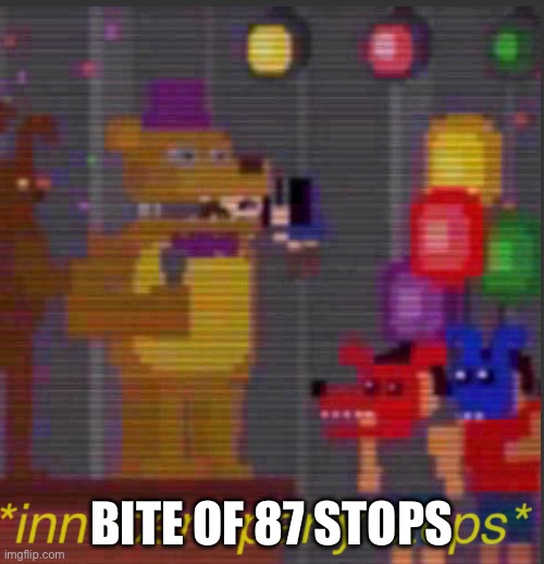 BITE OF 87 STOPS | image tagged in innocent party stops | made w/ Imgflip meme maker