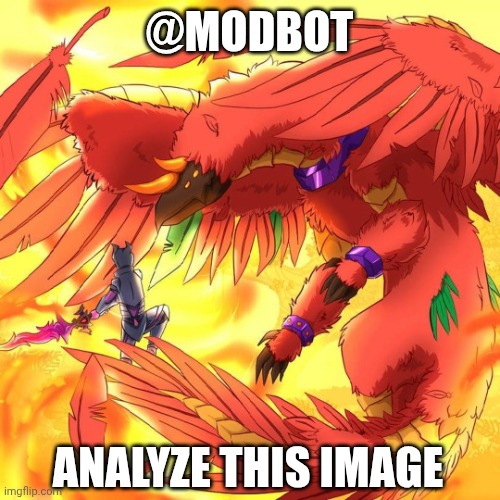 Yharon | @MODBOT; ANALYZE THIS IMAGE | image tagged in yharon | made w/ Imgflip meme maker