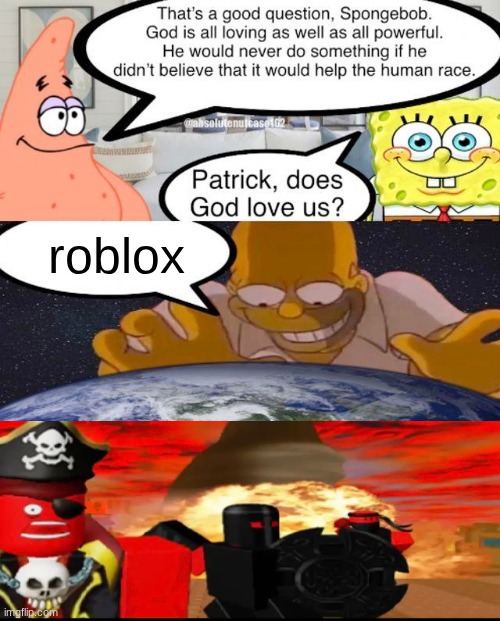 Patrick does God love us | roblox | image tagged in patrick do god love us | made w/ Imgflip meme maker