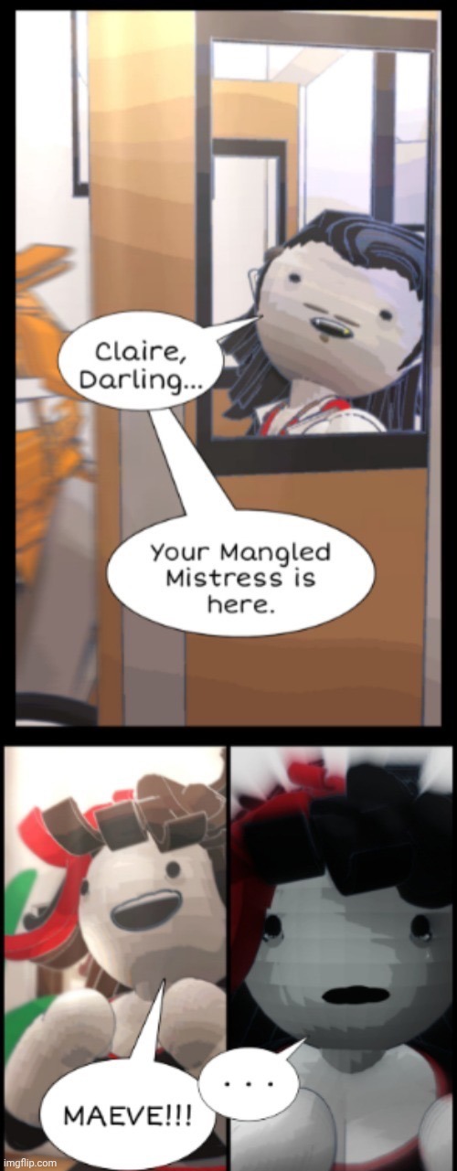 Mangled Mistress | image tagged in mangled mistress | made w/ Imgflip meme maker