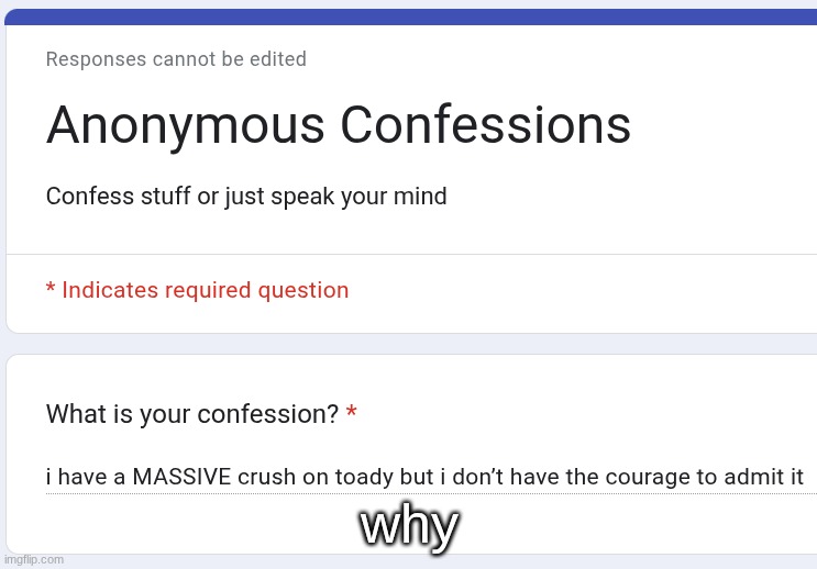 why | made w/ Imgflip meme maker
