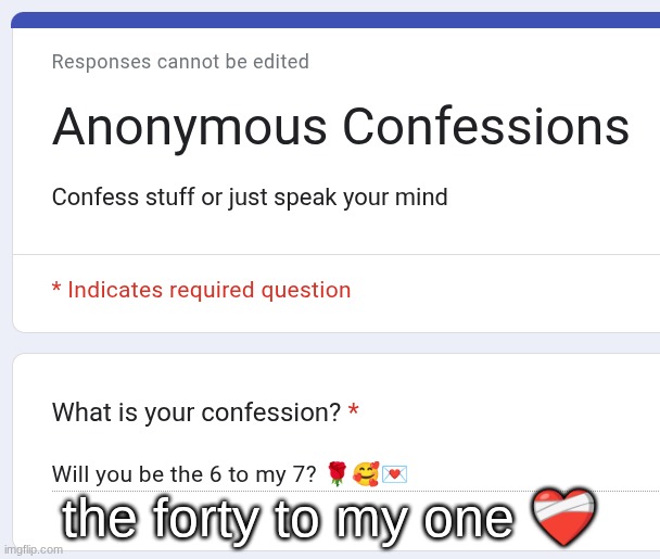 the forty to my one ❤‍🩹 | made w/ Imgflip meme maker