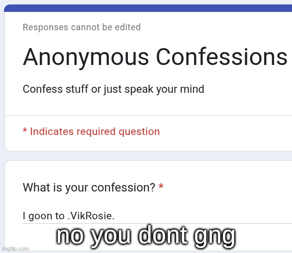 no you dont gng | made w/ Imgflip meme maker