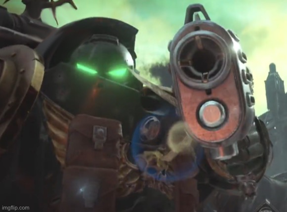 space marine pointing gun at you | image tagged in space marine pointing gun at you | made w/ Imgflip meme maker