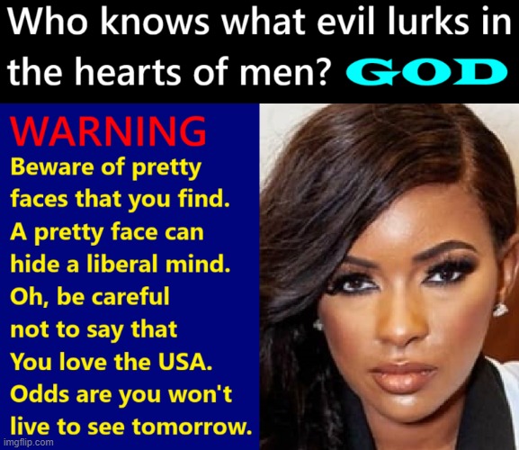 Pretty is that Pretty Does | image tagged in vince vance,hateful,libtards,triggered liberal,jasmine,crockett | made w/ Imgflip meme maker