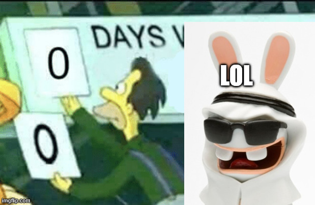 0 days without (Lenny, Simpsons) | LOL | image tagged in 0 days without lenny simpsons | made w/ Imgflip meme maker