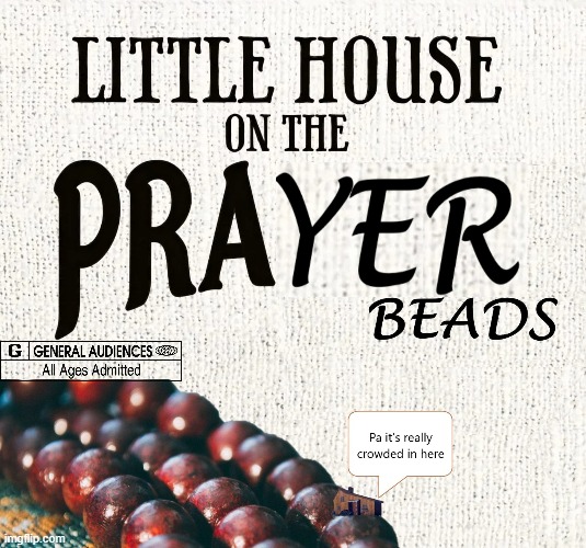 image tagged in funny memes,little house on the prairie,dad jokes | made w/ Imgflip meme maker