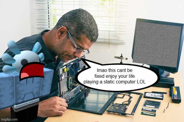 recreating dreams part 36 | lmao this cant be fixed enjoy your life playing a static computer LOL | made w/ Imgflip meme maker