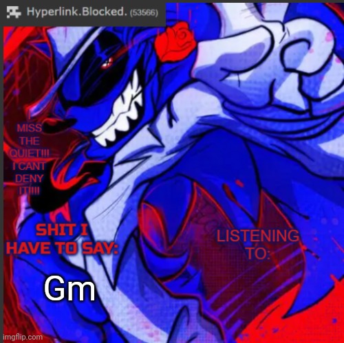 hyperlink.blocked. annoucement temp | Gm | image tagged in hyperlink blocked annoucement temp | made w/ Imgflip meme maker