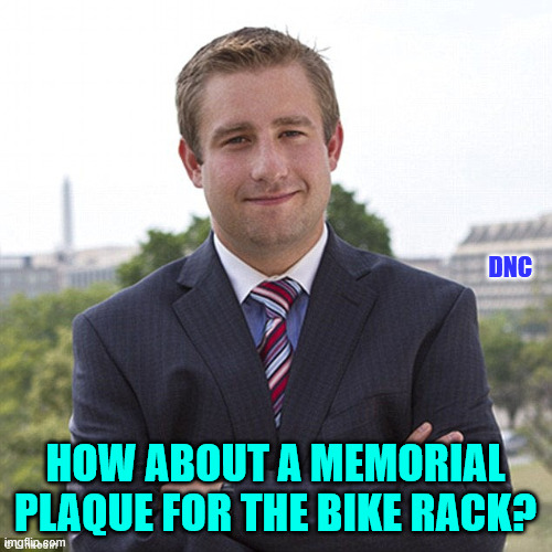 Seth Rich American Hero | DNC HOW ABOUT A MEMORIAL PLAQUE FOR THE BIKE RACK? | image tagged in seth rich american hero | made w/ Imgflip meme maker