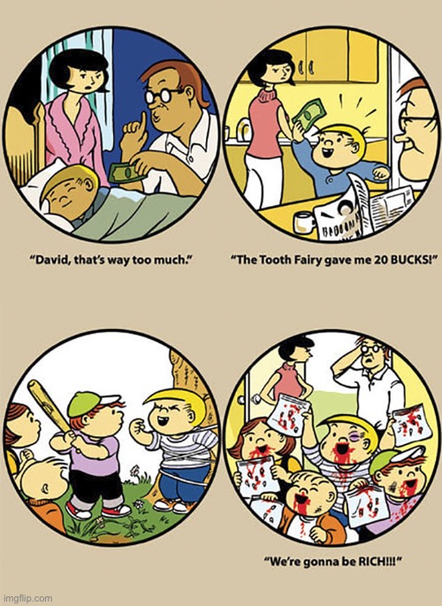 image tagged in comics,pbf,family circus,tooth fairy,20 bucks,too much money | made w/ Imgflip meme maker