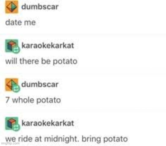 image tagged in potato | made w/ Imgflip meme maker