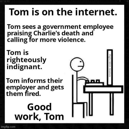 Be like Tom | image tagged in be like tom,see something say something,no place for hate on the job | made w/ Imgflip meme maker