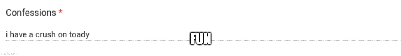 FUN | made w/ Imgflip meme maker