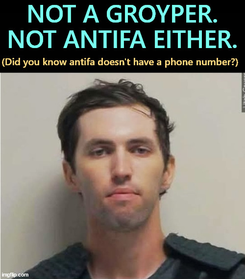 Tyler Robinson | NOT A GROYPER. NOT ANTIFA EITHER. (Did you know antifa doesn't have a phone number?) | image tagged in tyler robinson,groyper,nick fuentes,antifa,mormon | made w/ Imgflip meme maker
