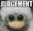 image tagged in judgement | made w/ Imgflip meme maker