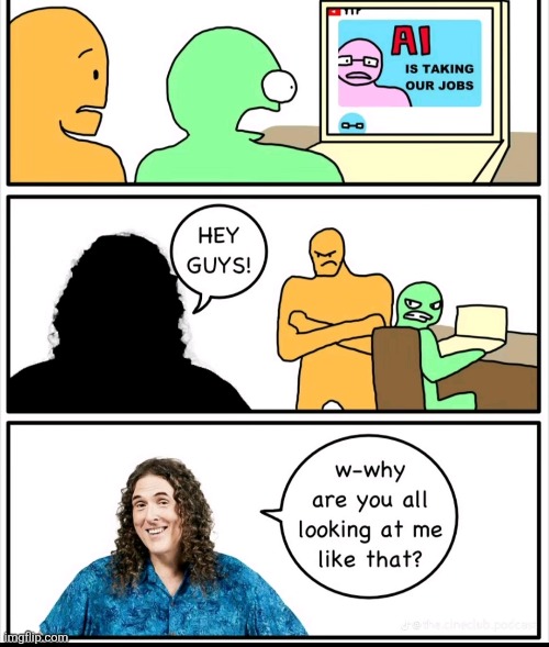 image tagged in wierd al,ai,al | made w/ Imgflip meme maker