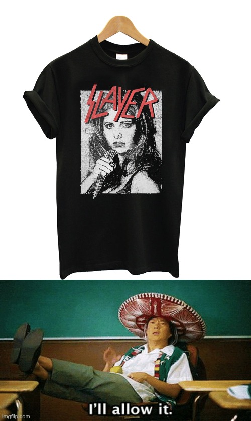 Buffy | image tagged in ill allow it | made w/ Imgflip meme maker