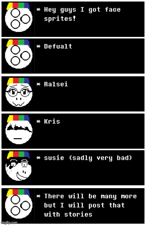 Some of his face sprites | made w/ Imgflip meme maker