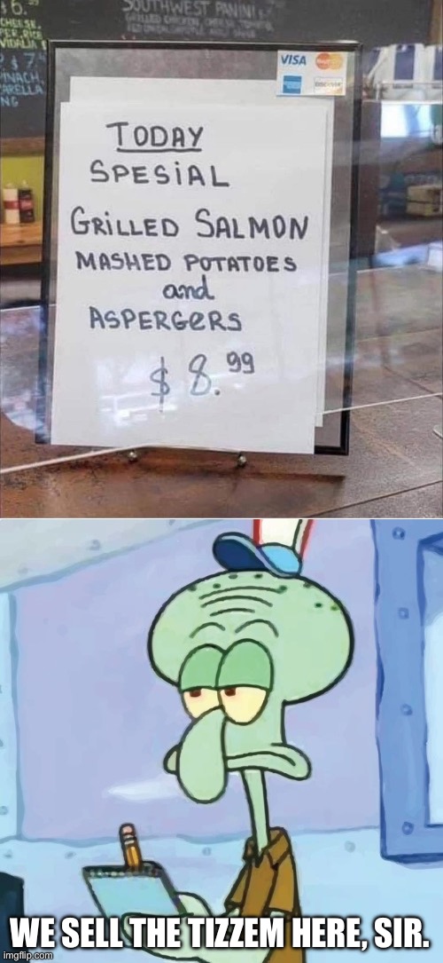 We sell Autism here | WE SELL THE TIZZEM HERE, SIR. | image tagged in we sell memes here sir,aspergers,rizz,autism,spesial,special | made w/ Imgflip meme maker