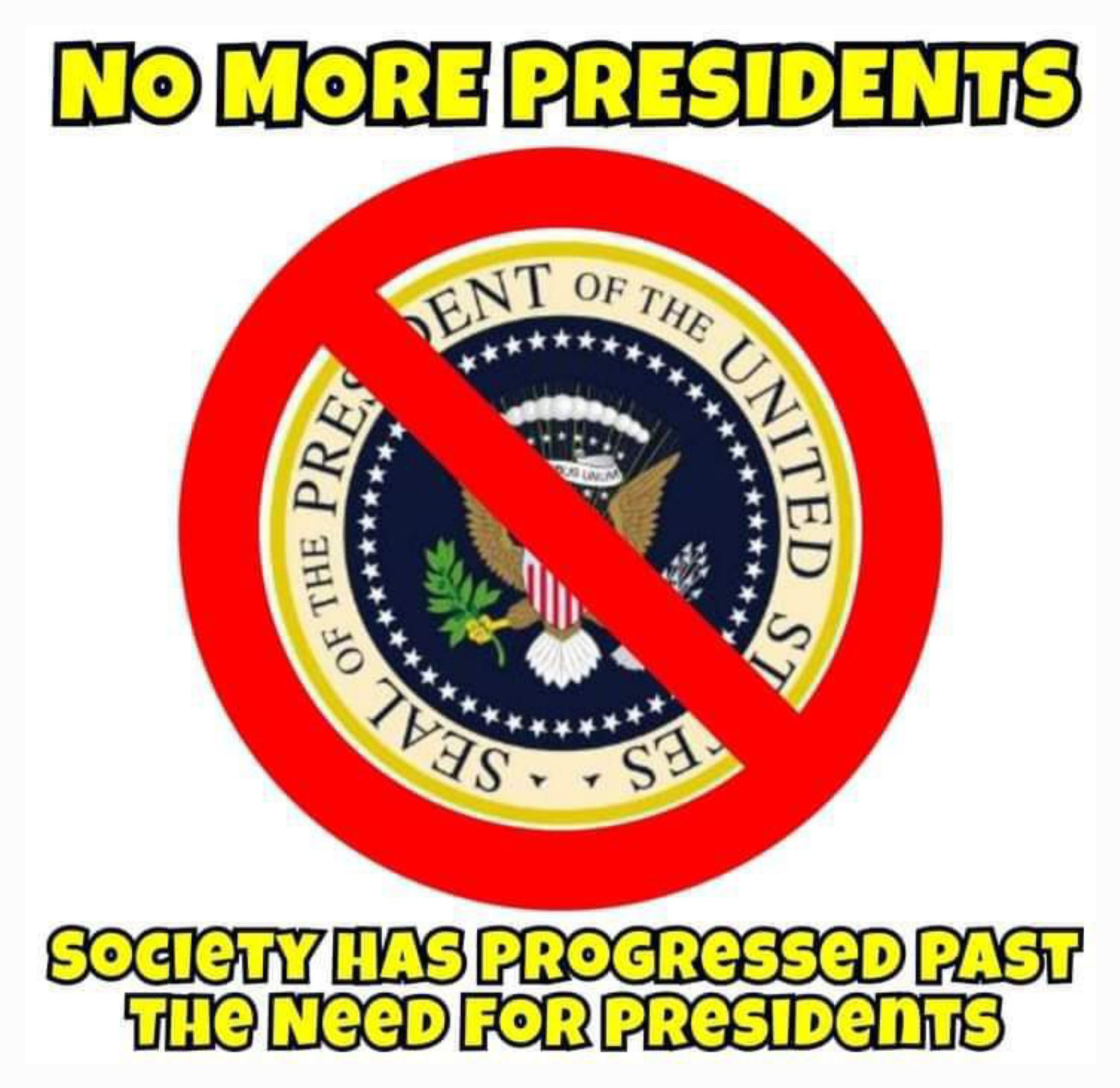 No more presidents Blank Meme Template