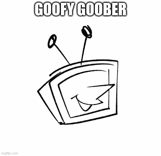 GOOFY GOOBER | made w/ Imgflip meme maker