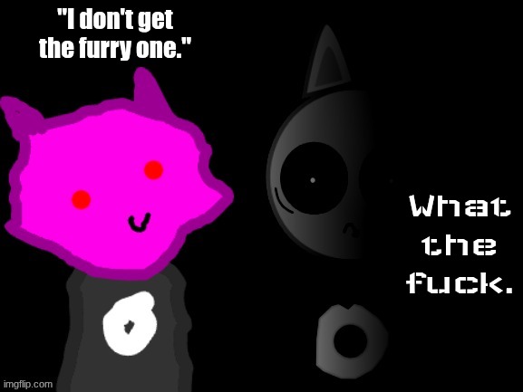 Detailed Feral & Poorly Drawn Feral | "I don't get the furry one." What the fuck. | image tagged in detailed feral poorly drawn feral | made w/ Imgflip meme maker