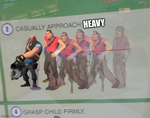 Yo what’s up? | HEAVY | image tagged in casually approach child | made w/ Imgflip meme maker