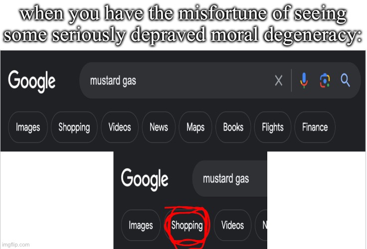 geneva suggestions | when you have the misfortune of seeing some seriously depraved moral degeneracy: | image tagged in mustard gas | made w/ Imgflip meme maker