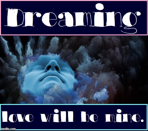 The Smokey Hands of Dreams | image tagged in vince vance,dreaming,memes,love,fantasy,deep thoughts with the deep | made w/ Imgflip meme maker