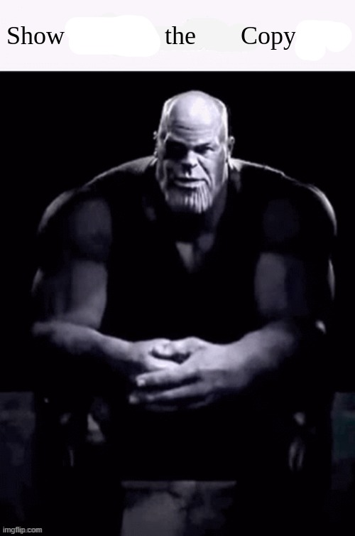 school | image tagged in show this man the x copypasta | made w/ Imgflip meme maker