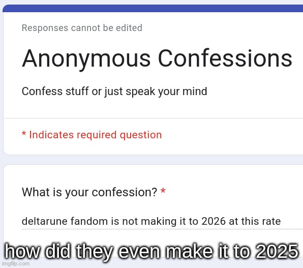 how did they even make it to 2025 | made w/ Imgflip meme maker