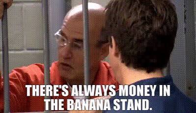 There's always money in the banana stand Blank Meme Template