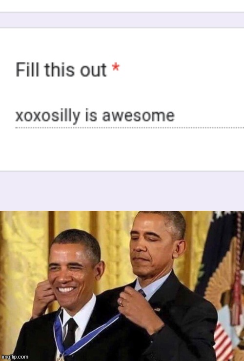 . | image tagged in obama medal | made w/ Imgflip meme maker