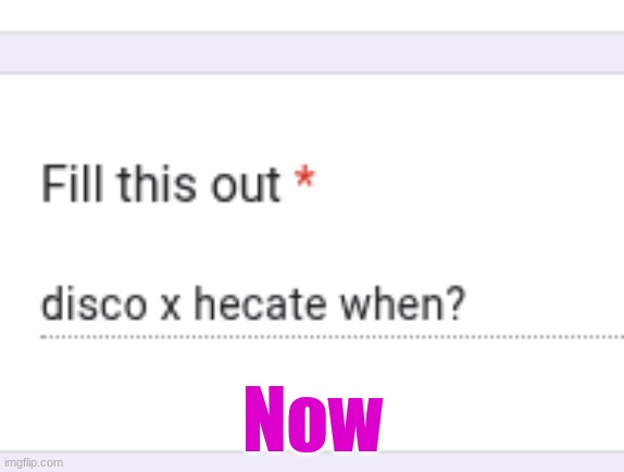 Now | made w/ Imgflip meme maker