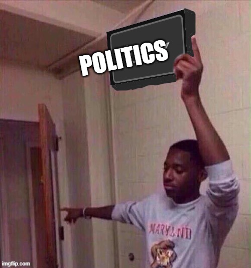 message to fun users - no politics | POLITICS | image tagged in warning,important | made w/ Imgflip meme maker
