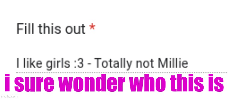 i sure wonder who this is | made w/ Imgflip meme maker