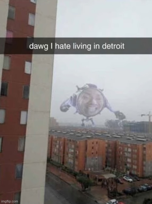 Detroit bro | image tagged in msmg,detroit | made w/ Imgflip meme maker
