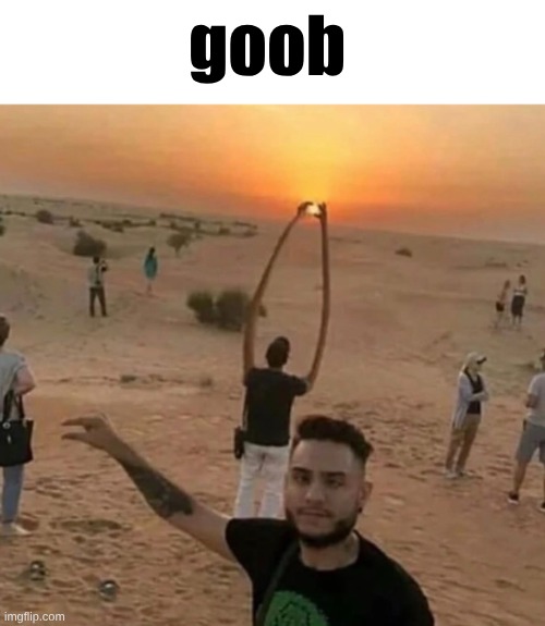 goob | made w/ Imgflip meme maker